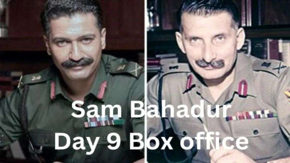 Sam Bahadur Day 9 Box office Collection: एनिमल के तुफान में डटकर खड़ी है सैम बहादुर, 9 वें दिन कमाई में दिखी तेजी