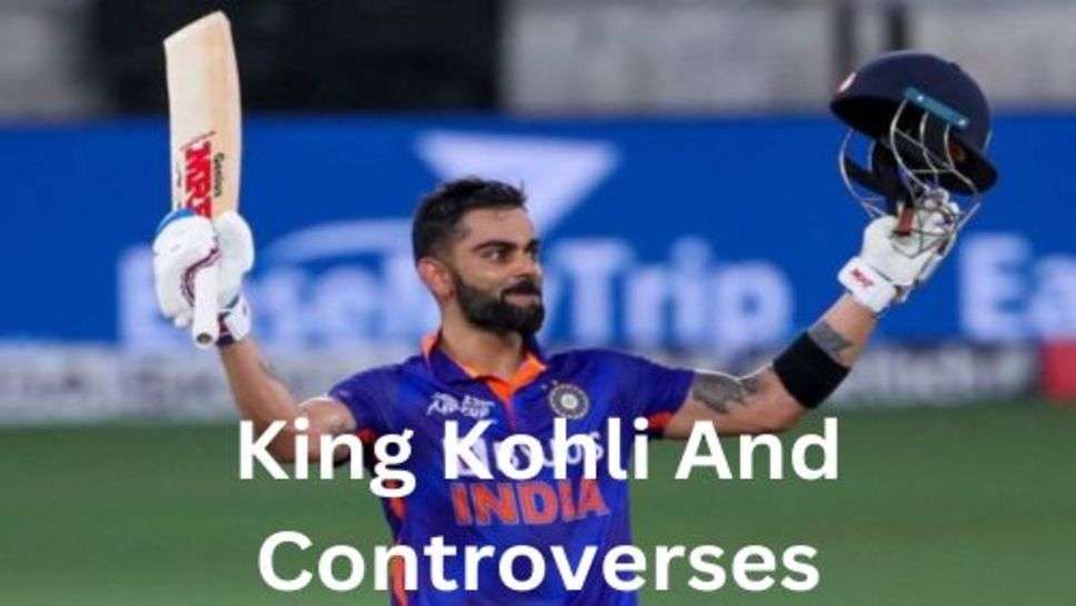 Controversies Virat Kohli Controversies: किंग कोहली का है विवादों से नाता, जानें उनसे जुड़े विवाद