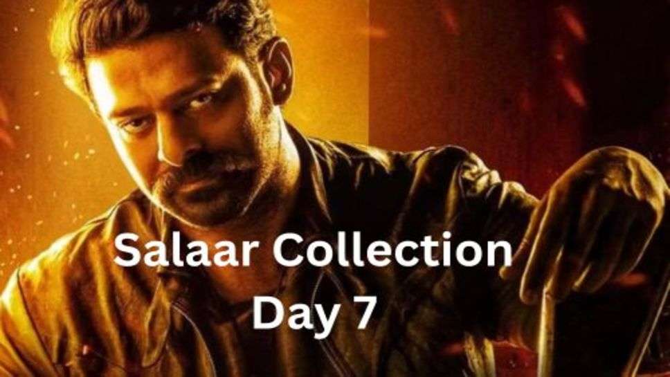 Salaar Collection Day 7: 7 वें दिन भी चला सालार का जादू