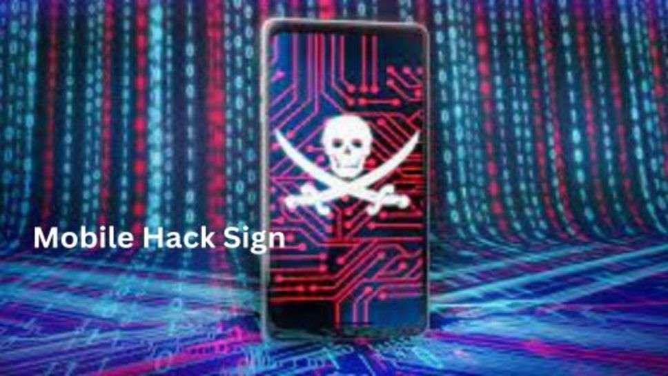 Mobile Hack Sign: अगर आपके मोबाइल में भी दिखाई दे ये साइन तो समझ लेना हो चुका हैक, तुरंत करें ये उपाय