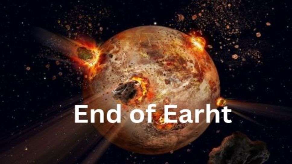End Of The Earth: इस दिन होगा धरती का विनाश, वैज्ञानिकों ने किया बड़ा खुलासा